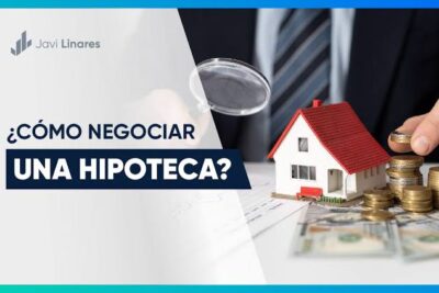 Cómo conseguir la mejor hipoteca en España: Pasos para negociar con el banco